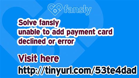 fansly ohne kreditkarte|Unable to add a card or payment declined – Fansly Help Center